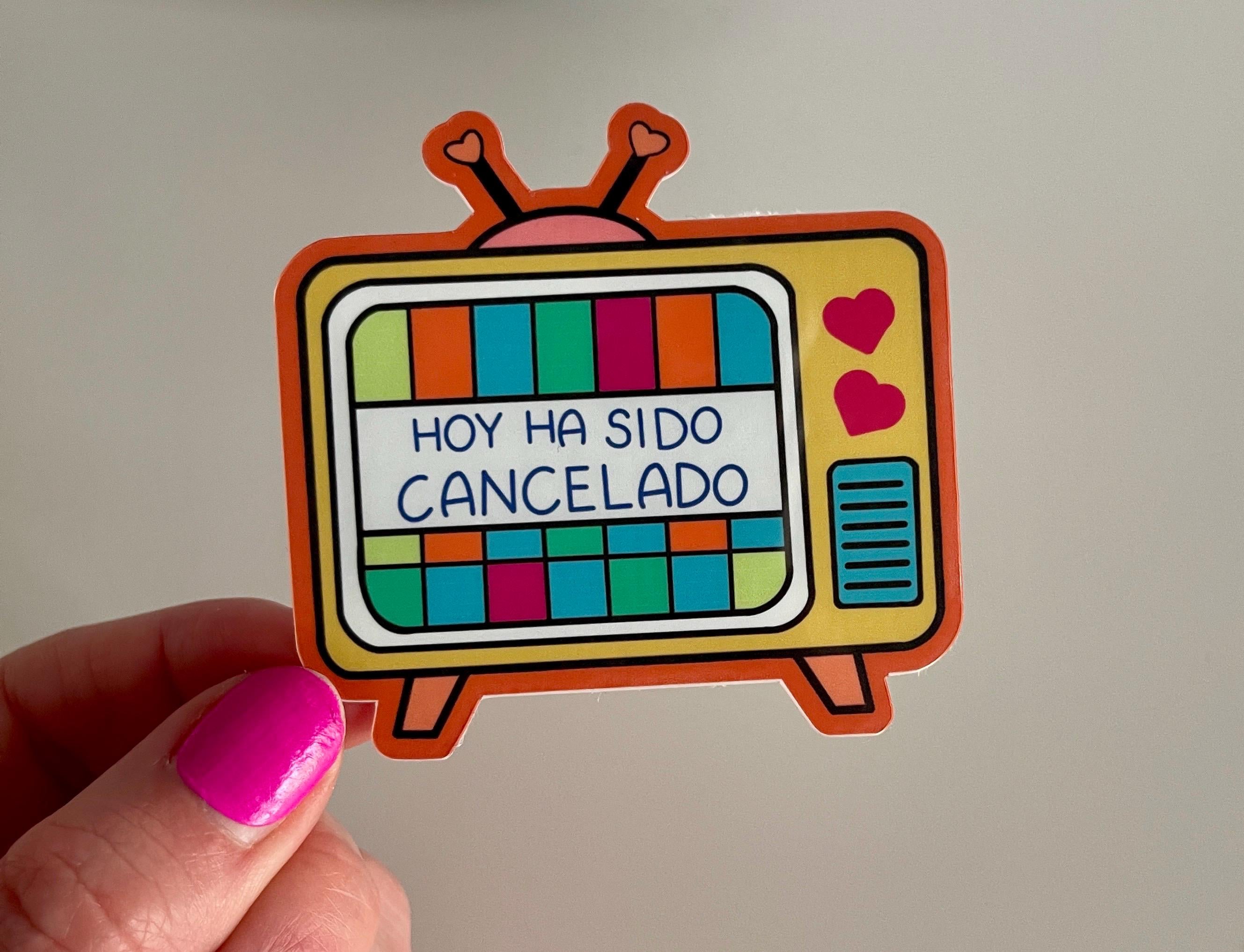 Today Has Been Cancelled Sassy Spanish Vinyl Sticker