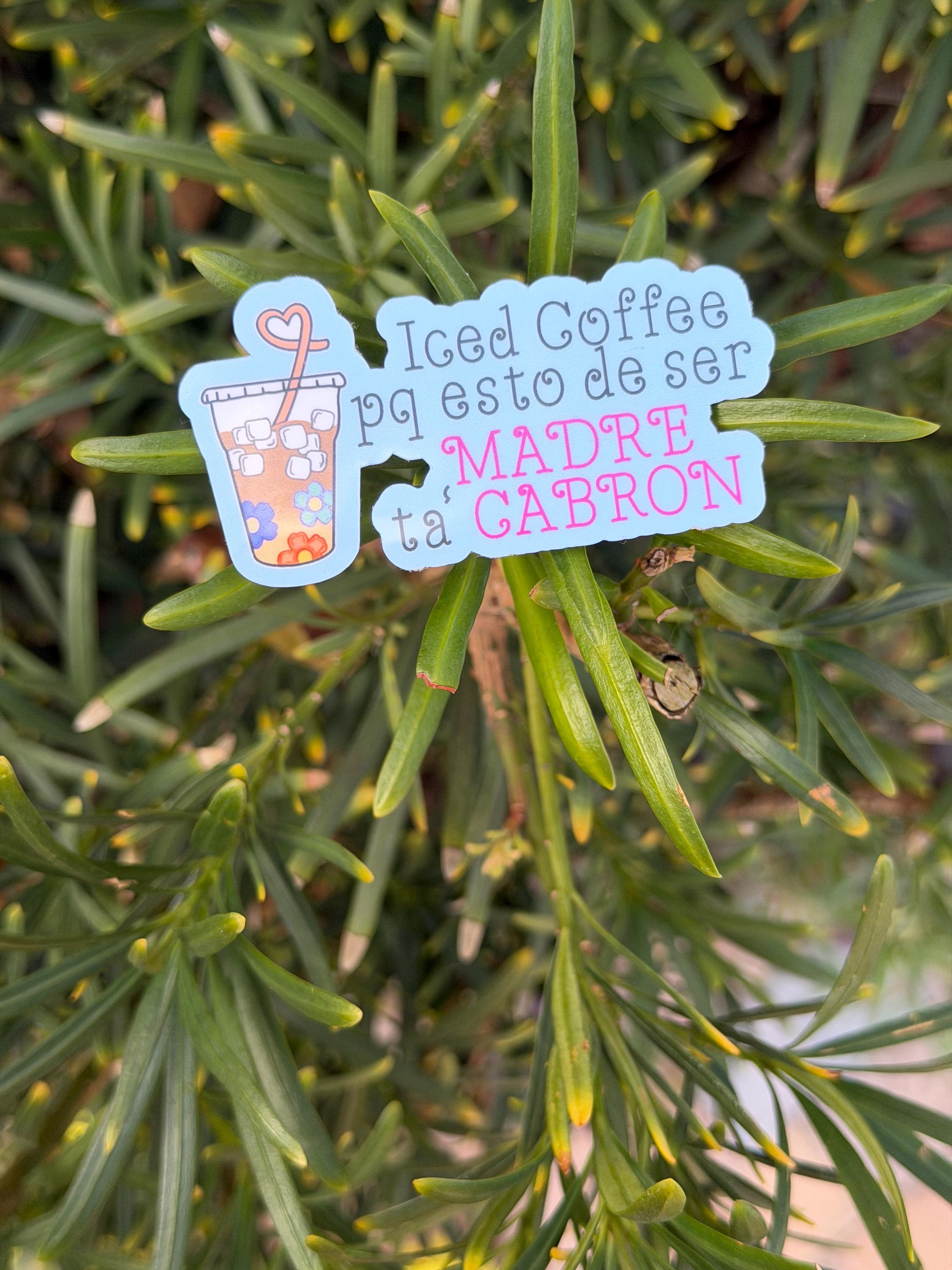 Cafecito Porque Adulting Ta' Cabrón Vinyl Sticker
