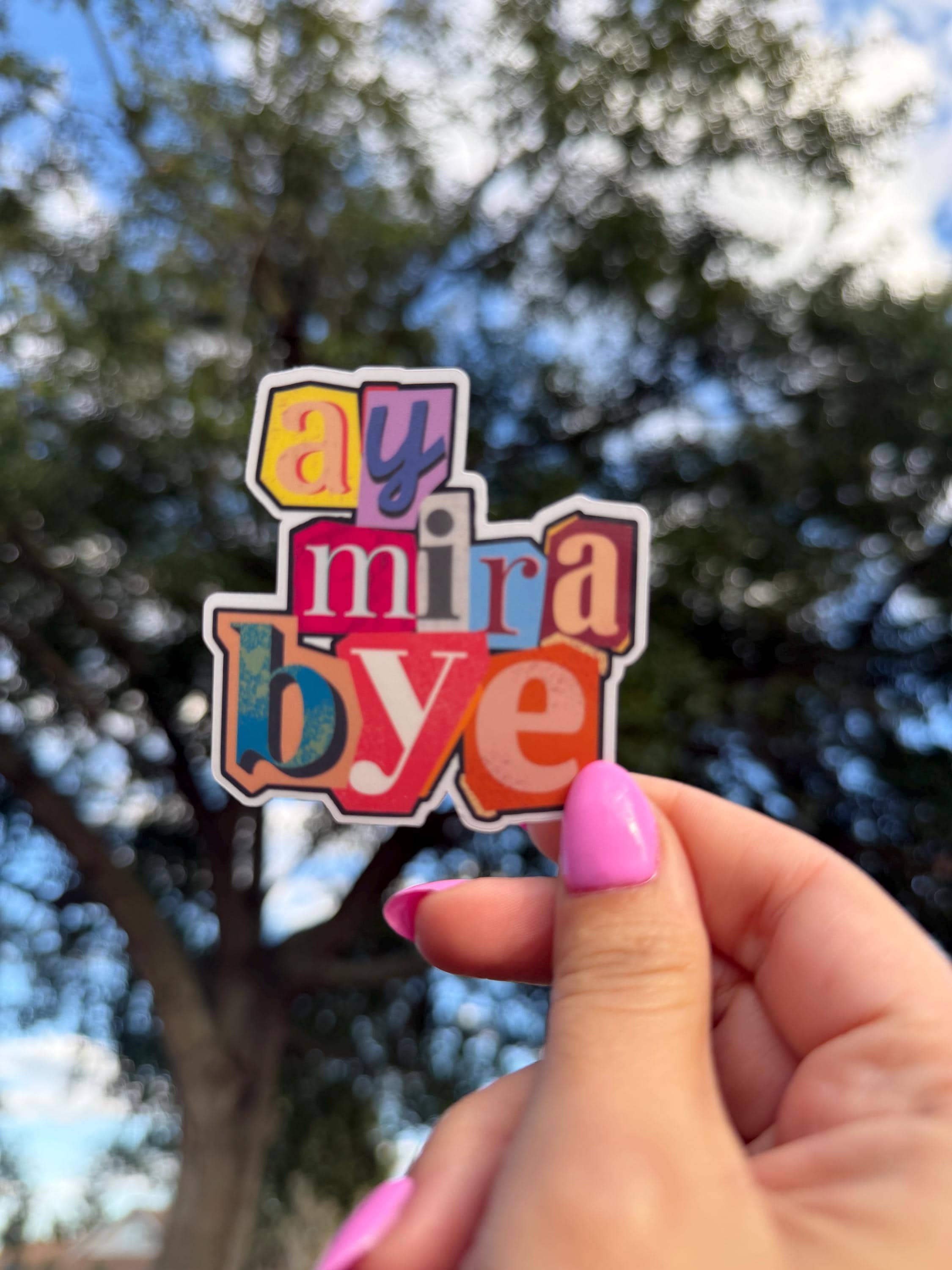 Ay Mira Bye Sassy Spanglish Vinyl Sticker