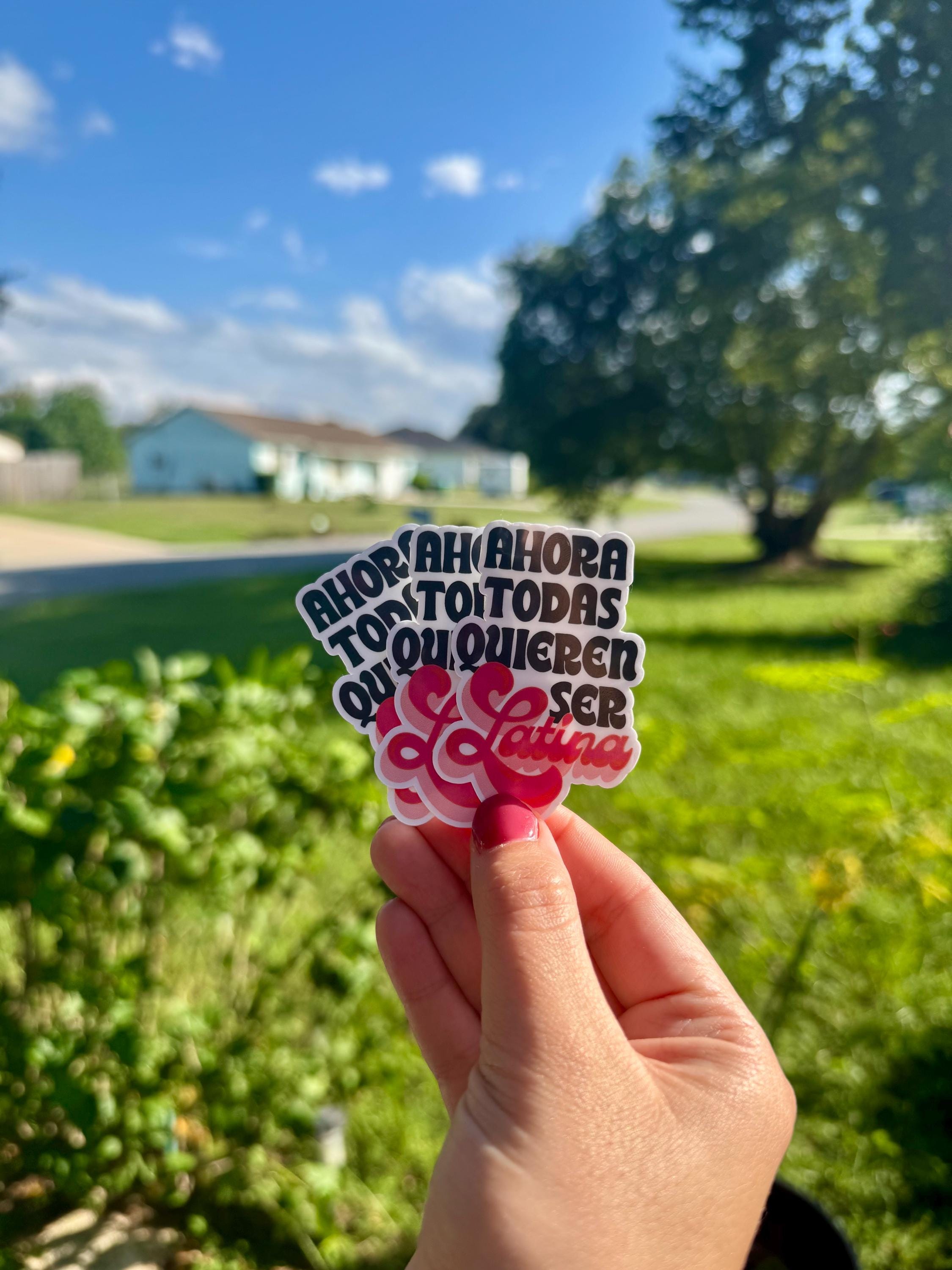 Now Everyone Wants to Be Latina Vinyl Sticker